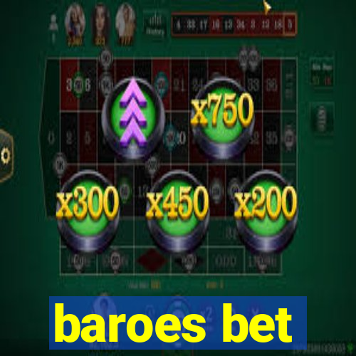 baroes bet